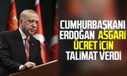 Cumhurbaşkanı Erdoğan Asgari ücrete için talimat verdi