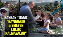 Başkan Hasan Togar: "Bayramlık giymeyen çocuk kalmayacak"