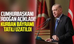 Cumhurbaşkanı Erdoğan Açıkladı! Kurban bayramı tatili uzatıldı