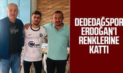 Dededağspor Erdoğan'ı renklerine kattı 