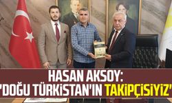 İYİ Parti Samsun İl Başkanı Hasan Aksoy:"Doğu Türkistan'ın takipçisiyiz"