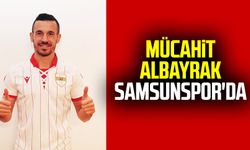 Mücahit Albayrak Samsunspor'da 