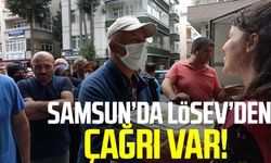 Samsun'da LÖSEV'den çağrı var