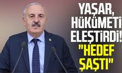Bedri Yaşar, hükümeti eleştirdi! "Hedef şaştı"
