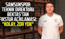Samsunspor Teknik Direktörü Bayram Bektaş'tan fikstür açıklaması: "Kolay, zor yok"