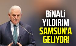 Binali Yıldırım Samsun'a geliyor! Programı belli oldu