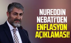Hazine ve Maliye Bakanı Nureddin Nebati'den enflasyon açıklaması!