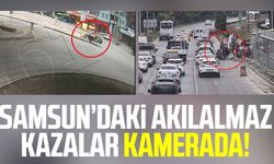 Samsun'daki akılalmaz kazalar kamerada!