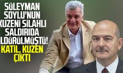 Süleyman Soylu'nun kuzeni silahlı saldırıda öldürüldü! Katil, kuzen çıktı