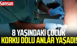 Samsun haber | Samsun'da 8 yaşındaki çocuk korku dolu anlar yaşadı!