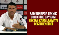 Samsunspor Teknik Direktörü Bayram Bektaş karşılaşmayı değerlendirdi