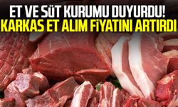 Et ve Süt Kurumu duyurdu! Karkas et alım fiyatını artırdı