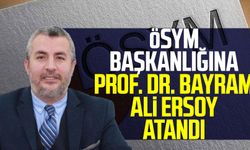 Görevden alınan ÖSYM Başkanı Halis Aygün'ün yerine Prof. Dr. Bayram Ali Ersoy atandı