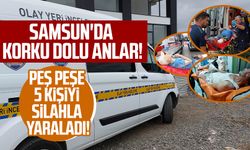 Samsun'da peş peşe 5 kişiyi silahla yaraladı!