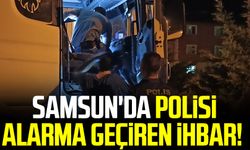Samsun haber | Samsun'da polisi alarma geçiren ihbar!