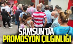 Samsun'da promosyon çılgınlığı