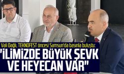 Vali Zülkif Dağlı TEKNOFEST öncesi Samsun'da basınla buluştu: "İlimizde büyük şevk ve heyecan var"