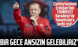 Samsun haber | Cumhurbaşkanı Erdoğan'dan TEKNOFEST Karadeniz'de Yunanistan'a tarihi rest!