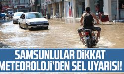 Samsun haber | Samsun için sel uyarısı!