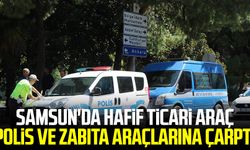 Samsun'da hafif ticari araç polis ve zabıta araçlarına çarptı