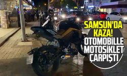 Samsun'da kaza! Otomobille motosiklet çarpıştı