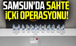 Samsun'da sahte içki operasyonu!