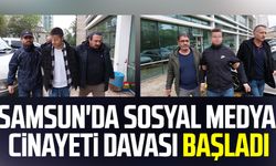 Samsun'da sosyal medya cinayeti davası başladı