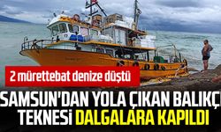 Samsun'dan yola çıkan balıkçı teknesi dalgalara kapıldı