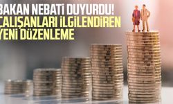 Bakan Nebati duyurdu! Çalışanları ilgilendiren yeni düzenleme