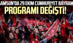 Samsun'da 29 Ekim Cumhuriyet Bayramı kutlamaları programı değişti!