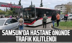 Samsun'da hastane önünde trafik kilitlendi!