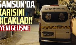 Samsun'da karısını bıçakladı!