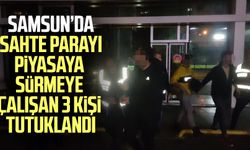 Samsun’da sahte parayı piyasaya sürmeye çalışan 3 kişi tutuklandı