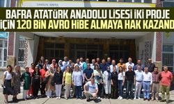 Bafra Atatürk Anadolu Lisesi iki proje için 120 bin avro hibe almaya hak kazandı