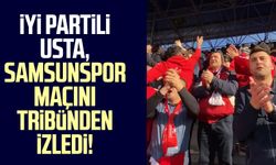 İYİ Partili Erhan Usta, Samsunspor maçını tribünden izledi!