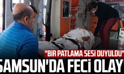 Samsun'da inşaatta feci olay! "Bir patlama sesi duyuldu"