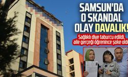 Samsun'da o skandal olay davalık! Sağlıklı diye taburcu edildi, aile gerçeği öğrenince şoke oldu