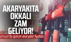 Akaryakıta okkalı zam geliyor! Samsun'da güncel fiyatlar