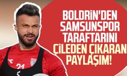 Boldrin'den Samsunspor taraftarını çileden çıkaran paylaşım!