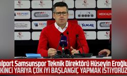 Yılport Samsunspor Teknik Direktörü Hüseyin Eroğlu: "İkinci yarıya çok iyi başlangıç yapmak istiyoruz"