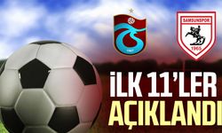 Trabzonspor - Samsunspor maçının ilk 11'i belli oldu