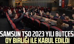 Samsun TSO 2023 yılı bütçesi oy birliği ile kabul edildi
