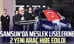 Samsun'da meslek liselerine 2 yeni araç hibe edildi