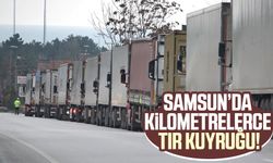 Samsun’da kilometrelerce tır kuyruğu!