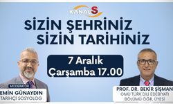 Sizin Şehriniz Sizin Tarihiniz 7 Aralık Çarşamba günü Kanal S ekranlarında