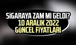 Sigaraya zam mı geldi? 10 Aralık 2022 güncel sigara fiyatları