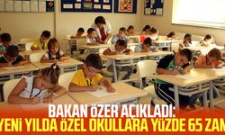 Bakan Özer açıkladı: Yeni yılda özel okullara yüzde 65 zam