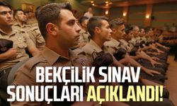 Bekçilik sınav sonuçları açıklandı!