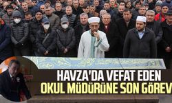 Havza'da vefat eden okul müdürü Ahmet Oktay Koçak'a son görev!