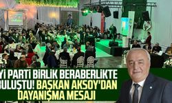 İYİ Parti birlik beraberlikte buluştu! Başkan Hasan Aksoy'dan dayanışma mesajı